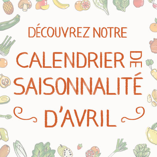 Fruits & légumes : le calendrier de saisonnalité d'Avril 2022, selon Biocoop Fruits & légumes : le calendrier de saisonnalité d'Avril 2022, selon Biocoop