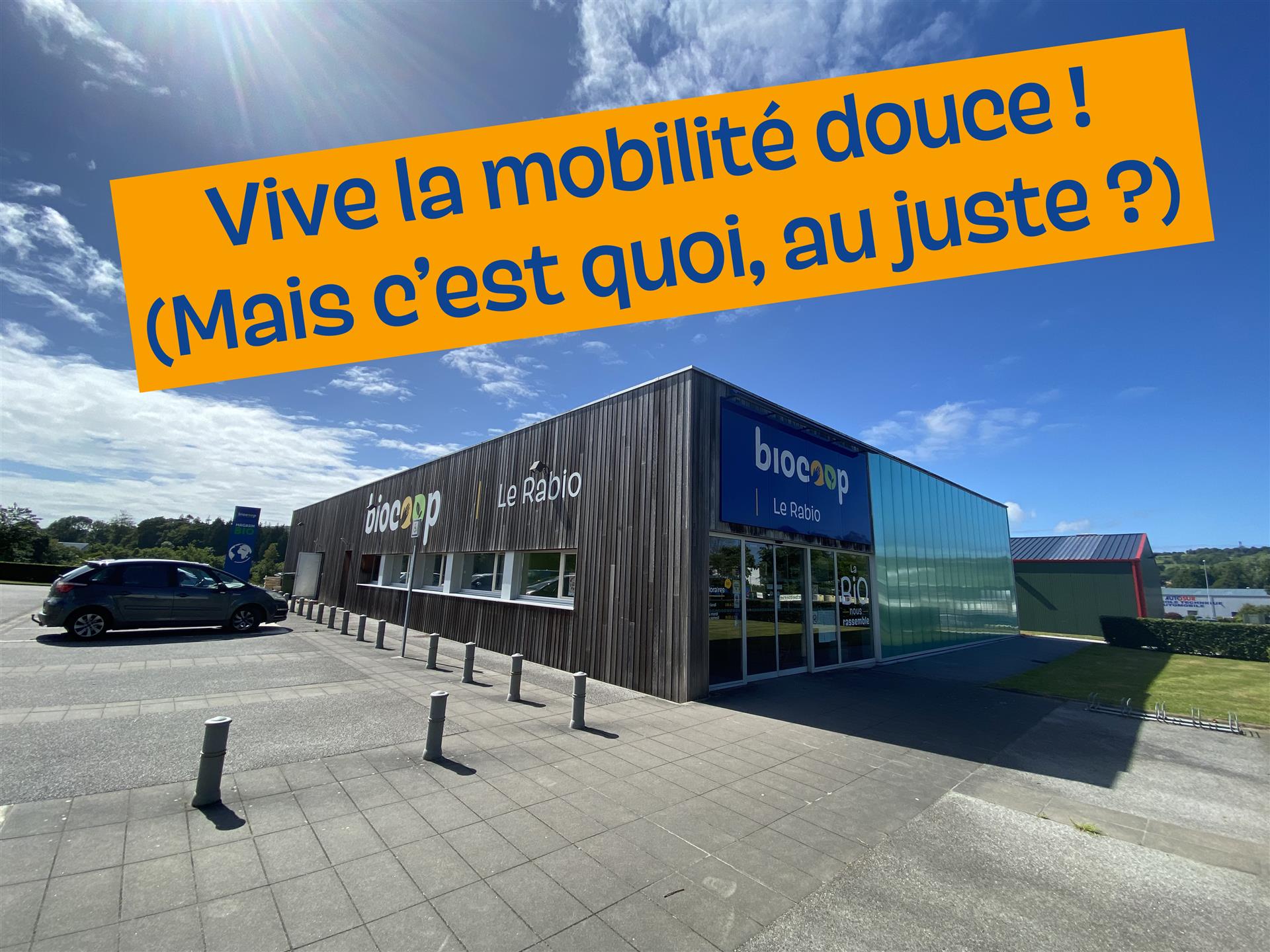 Vive la mobilité douce ! 